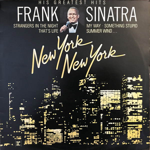 Frank Sinatra - His Greatest Hits (New York New York) | Releases