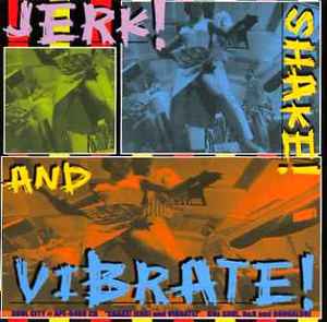 Jerk! Shake! And Vibrate! - Various