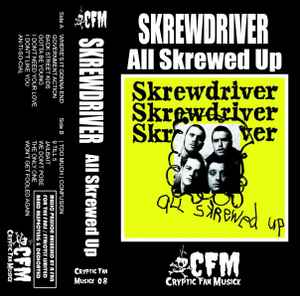 Skrewdriver – All Skrewed Up (Cassette) - Discogs