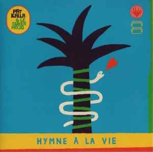 Pat Kalla - Hymne À La Vie album cover