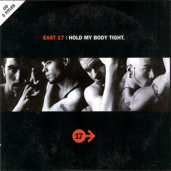 East 17 - Hold My Body Tight, Releases