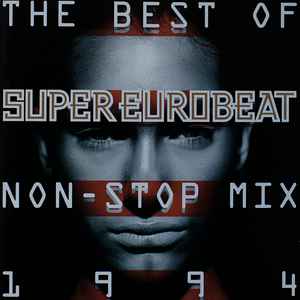 The Best Of Non-Stop Super Eurobeat 1994 (1994, CD) - Discogs