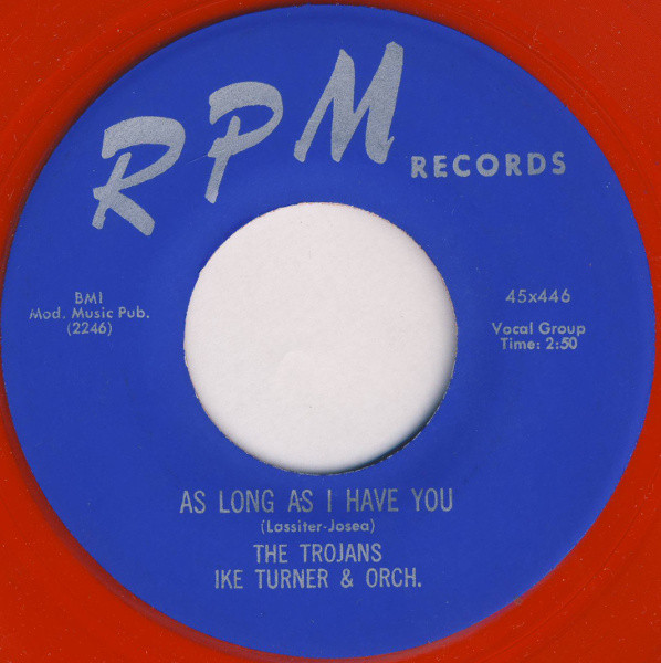 ladda ner album The Trojans , Ike Turner & Orch - As Long As I Have You I Wanna Make Love To You