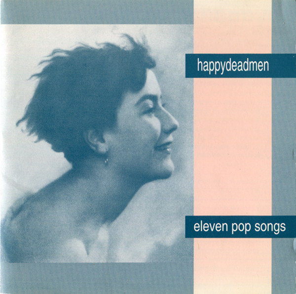 Happydeadmen – Eleven Pop Songs (1990, Vinyl) - Discogs