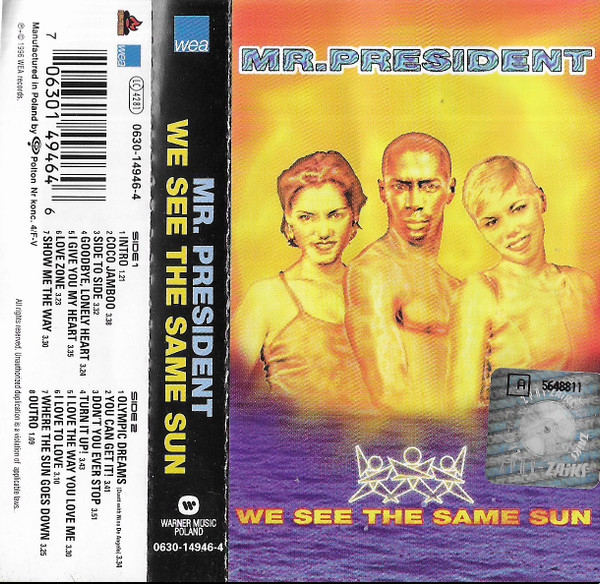 Mr. President - We See The Same Sun | Releases | Discogs