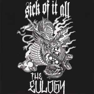 Sick Of It All - Sick Of It All / The Eulogy