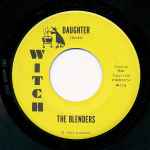 Daughter / The Blenders