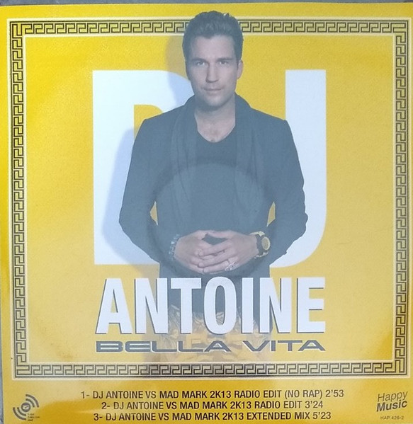 DJ Antoine – Bella Vita (2013, CDr) - Discogs