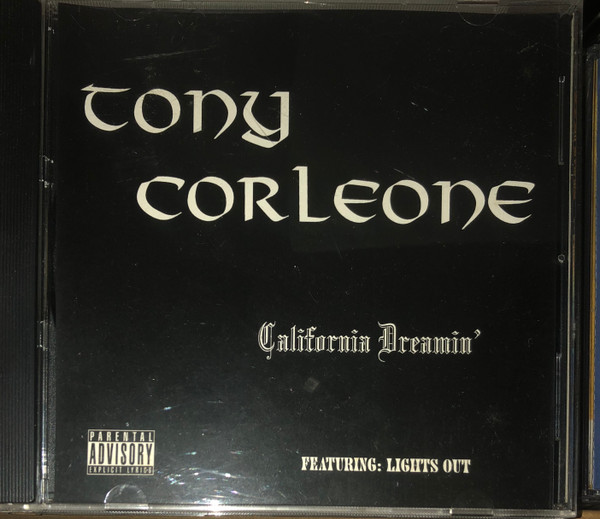 Tony Corleone – California Dreamin (2007, CDr) - Discogs