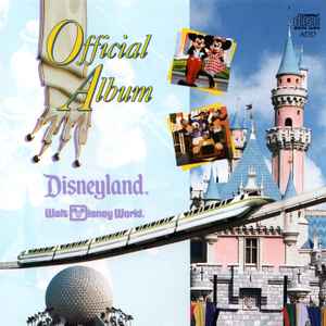The Official Album Of Disneyland And Walt Disney World - Various
