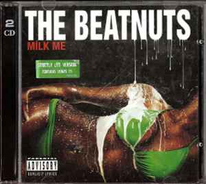 The Beatnuts - Milk Me album cover