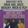 Dave Dee, Dozy, Beacky, Mick & Tich* - Greatest Hits - Dave Dee, Dozy, Beacky, Mick & Tich 