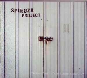 Spinoza Project - Aujourd'hui, C'était Demain Hier... album cover