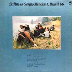 Sergio Mendes & Brasil '66* - Stillness