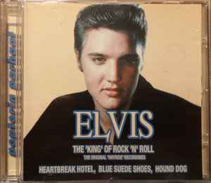 Elvis Presley - Elvis - The King Of Rock 'N' Roll album cover