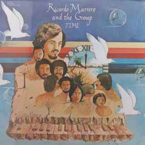 Ricardo Marrero And The Group - Time | Releases | Discogs