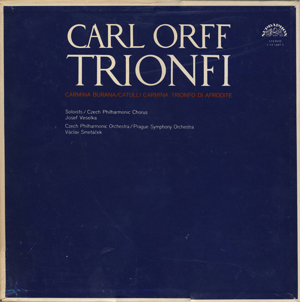 Carl Orff – Trionfi (Carmina Burana, Catulli Carmina, Trionfo Di