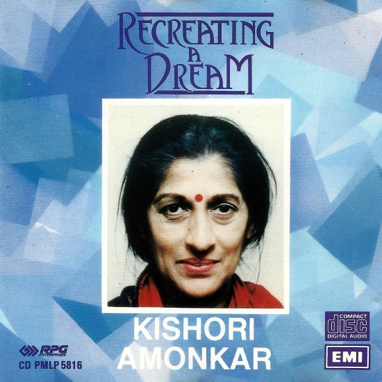 descargar álbum Kishori Amonkar - Recreating A Dream