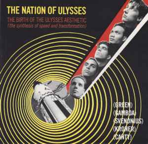 The Nation Of Ulysses - The Birth Of The Ulysses Aesthetic (The Synthesis Of Speed And Transformation)
