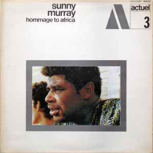 Hommage To Africa - Sunny Murray