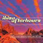 Cover of Ibiza Afterhours - The Sunrise Sessions From Cafe Del Mar, 1994-12-00, CD