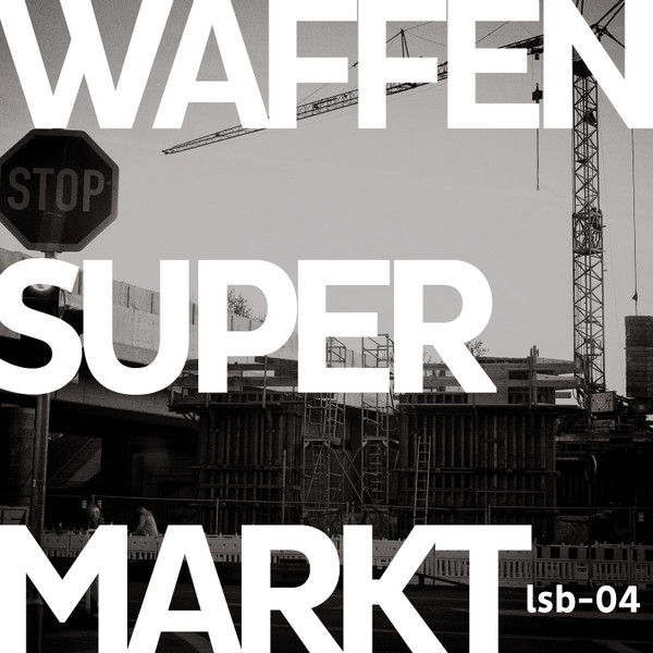 descargar álbum Waffensupermarkt - Lsb 04