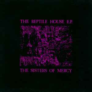 The Sisters Of Mercy - The Reptile House E.P. album cover