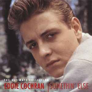 Eddie Cochran - Somethin' Else: The Ultimate Collection 