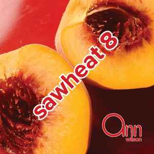 Ann Wilson - Sawheat 8 album cover