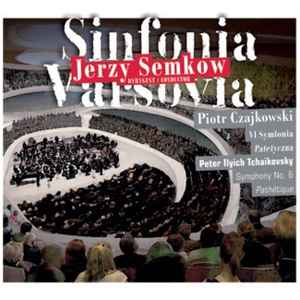 Sinfonia Varsovia - VI Symfonia Patetyczna = Symphony No. 6 Pathétique album cover