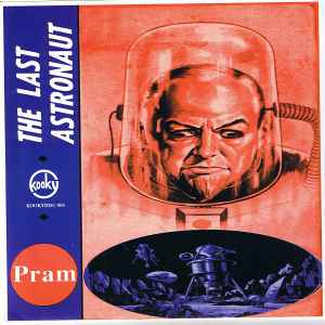 Pram - The Last Astronaut