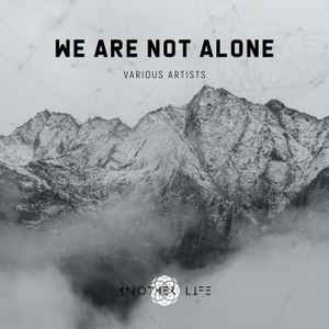 We Are Not Alone (2020, 320 kbps, File) - Discogs