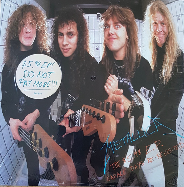 Metallica – The $5.98 E.P. - Garage Days Re-Revisited (1987, Vinyl 