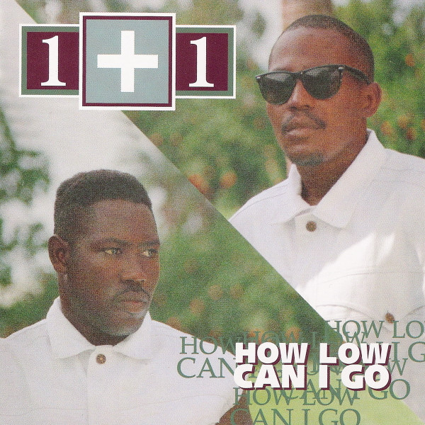 ladda ner album 1+1 - How Low Can I Go