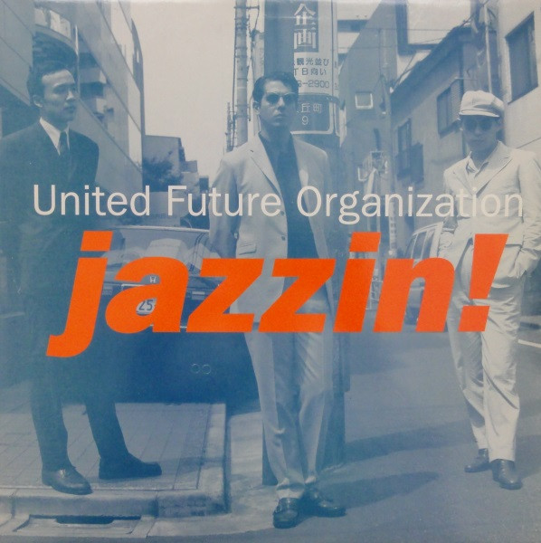 United Future Organization – Jazzin' (1992, CD) - Discogs