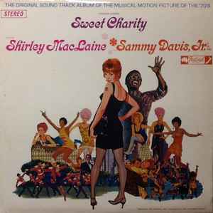 Shirley MacLaine, Sammy Davis Jr. – Sweet Charity (The Original 