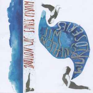 Jim Nothing - Wurld Series / Jim Nothing Split album cover