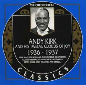1936-1937 - Andy Kirk And His Twelve Clouds Of Joy