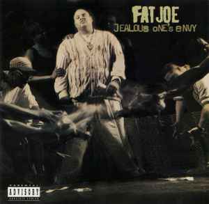Fat Joe - Jealous One's Envy album cover