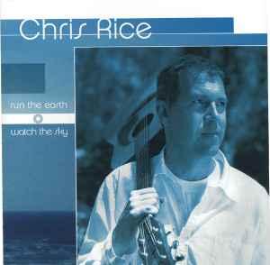 Chris Rice - Run The Earth · Watch The Sky album cover