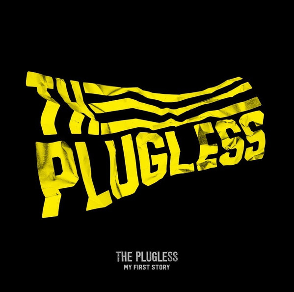 My First Story - The Plugless | Releases | Discogs