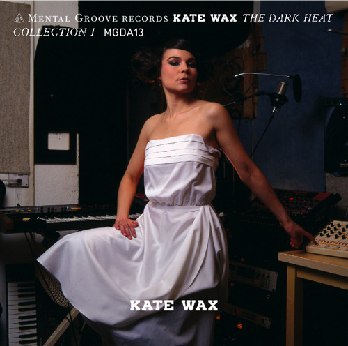 télécharger l'album Download Kate Wax - The Dark Heat Collection I album