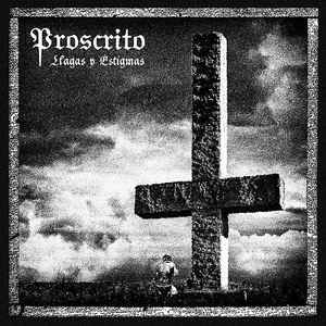 Portada de album Proscrito - Llagas y Estigmas
