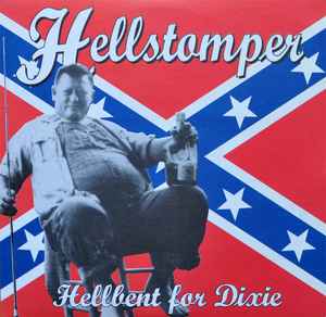 Hellbent For Dixie - Hellstomper
