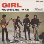 The Beatles – Girl / Nowhere Man (1966, Vinyl) - Discogs