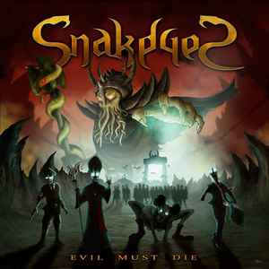Snakeyes (2) - Evil Must Die