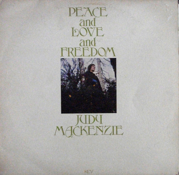 Judy Mackenzie - Peace And Love And Freedom | Releases | Discogs