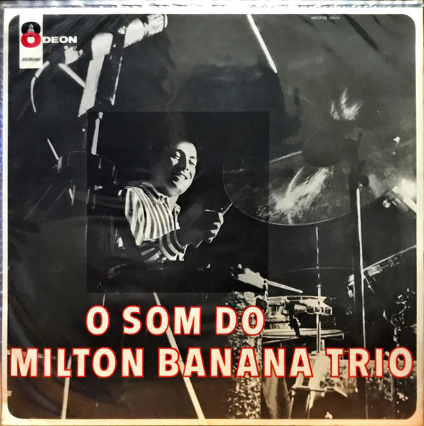 Milton Banana Trio – O Som Do Milton Banana Trio (1967, Vinyl 