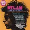 Various - Dylan ...Revisited (14 Of His Greatest Songs Reinterpreted For Uncut)