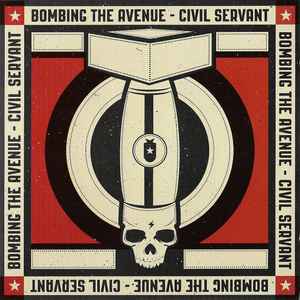 Bombing The Avenue - Civil Servant album cover
